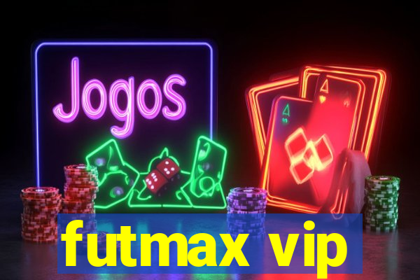 futmax vip